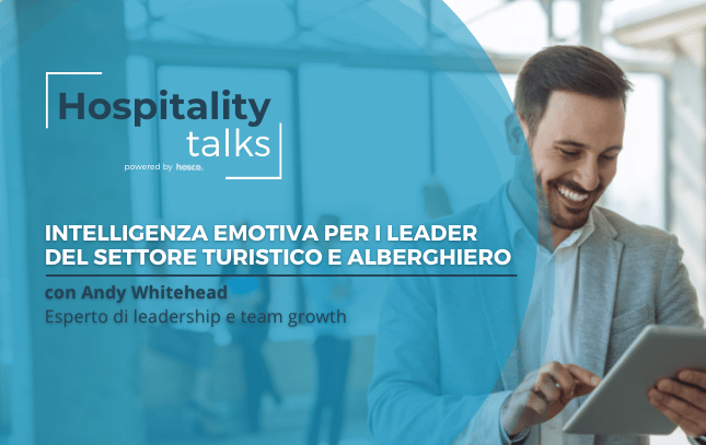 Intelligenza emotiva per i leader del settore turistico e alberghiero