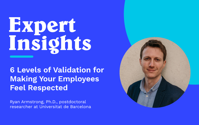 Emotional Validation: A Way to Make Your Employees Feel Respected