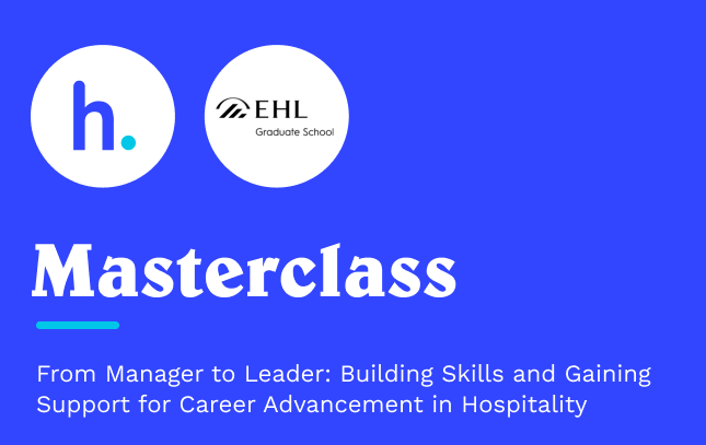 From Manager to Leader: Building Skills and Gaining Support for Career Advancement in Hospitality